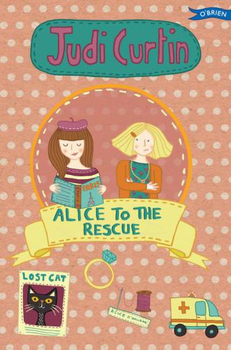 Alice To The Rescue Judi Curtin