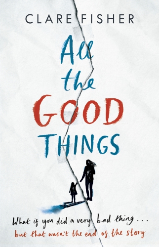 All The Good Things Fisher Clare