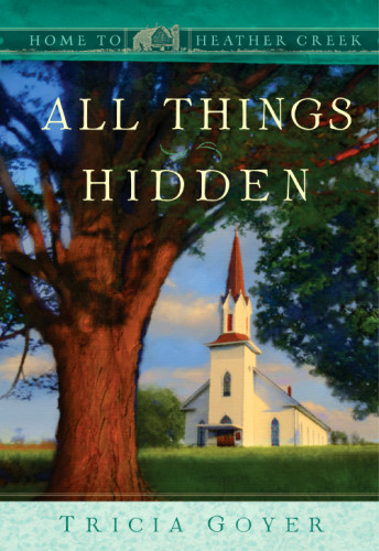 All Things Hidden Goyer Tricia N