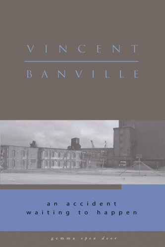 An Accident Waiting To Happen Banville Vincent