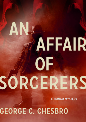 An Affair Of Sorcerers Chesbro George C