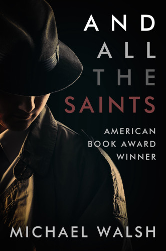 And All The Saints Walsh Michael