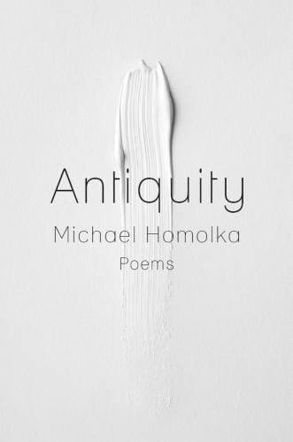 Antiquity Poems Homolka Michael