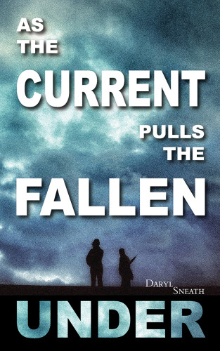 As The Current Pulls The Fallen Under Sneath Daryl