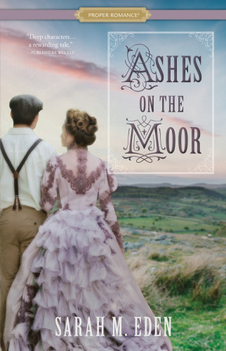 Ashes On The Moor Sarah M Eden
