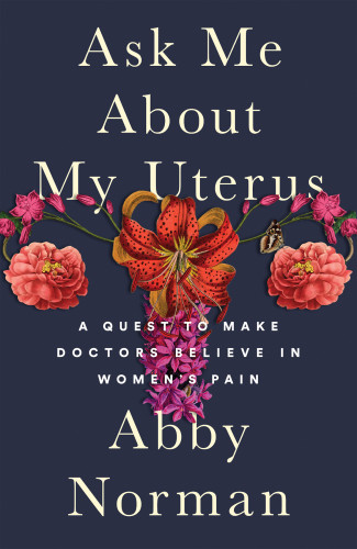 Ask Me About My Uterus Norman Abby