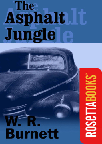 Asphalt Jungle Burnett W R