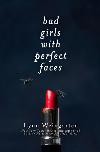 Bad Girls With Perfect Faces Weingarten Lynn