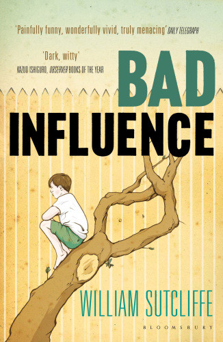 Bad Influence Sutcliffe William
