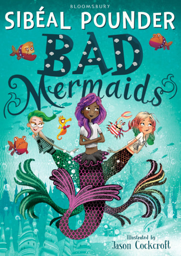 Bad Mermaids Pounder Sibal