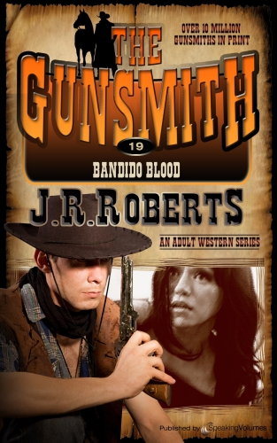The Gunsmith 019 Bandido Blood J R Roberts
