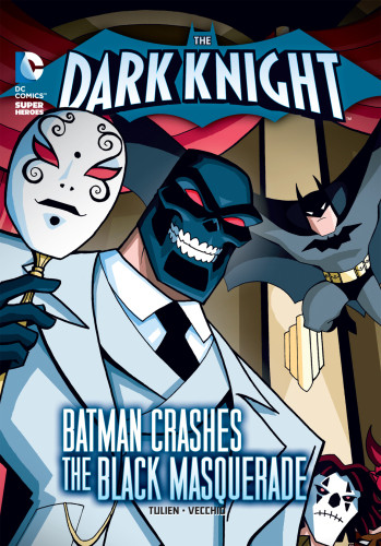 Batman Crashes The Black Masquerade Tulien Sean