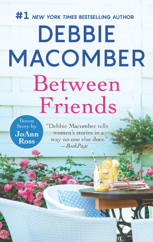 Between Friends 2 Stories Between Friends Home To Honeymoon Harbor Debbie Macomber