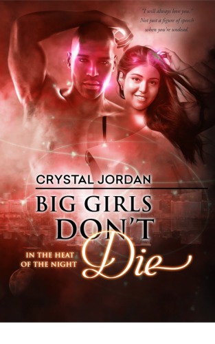 Big Girls Dont Die Jordan Crystal
