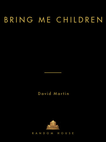 Bring Me Children Martin David Ruiz