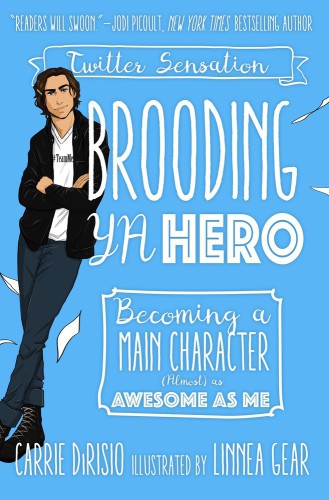 Brooding Ya Hero Becoming A Main Character Almost As Awesome As Me Dirisio