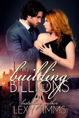 Building Billions Part 1 Timms Lexy
