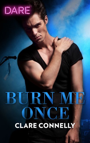Burn Me Once Clare Connelly