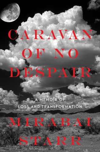 Caravan Of No Despair Starr Mirabai