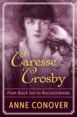 Caresse Crosby Conover Anne