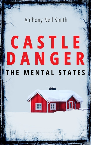 Castle Danger The Mental States Smith Anthony Neil