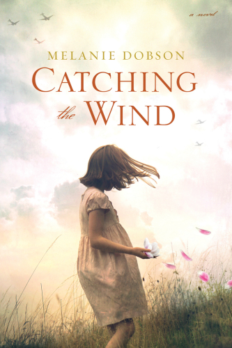 Catching The Wind Dobson Melanie