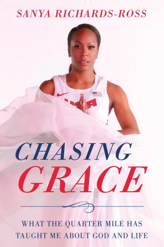 Chasing Grace What The Quarter Mile Has Taught Me About God And Life Richardsross