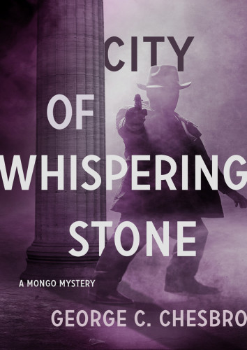 City Of Whispering Stone Chesbro George C