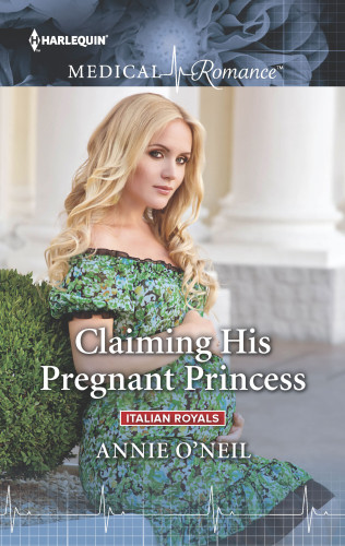 Claiming His Pregnant Princess Annie Oneil