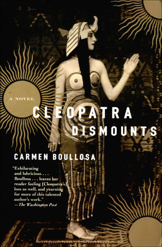 Cleopatra Dismounts Boullosa Carmen