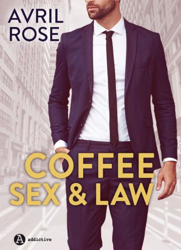 Coffee Sex And Law Rose Avril
