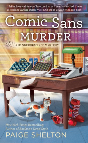 Comic Sans Murder Dangerous Type Mystery 3 Paige Shelton
