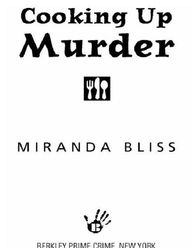 Cooking Up Murder Cooking Class Mystery 1 Miranda Bliss