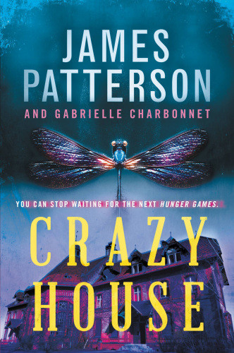 Crazy House Reading Age 14 17 Years 1st Patterson James Charbonnet Gabrielle
