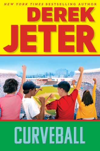 Curveball Jeter Derek Mantell Paul