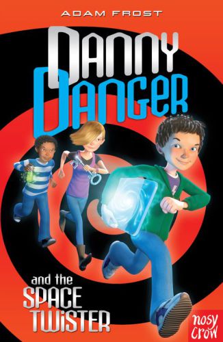 Danny Danger And The Space Twister Frost Adam