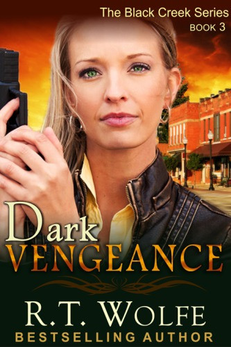 Dark Vengeance Wolfe R T