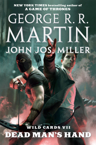 Dead Mans Hand John Jos Miller Martin George R R