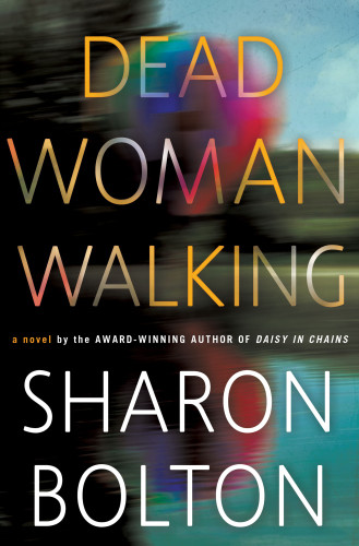 Dead Woman Walking 1st Bolton Sharon
