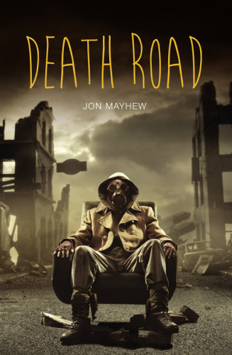 Death Road Mayhew Jon
