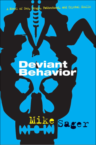 Deviant Behavior Sager Mike