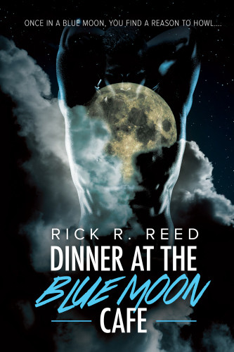 Dinner At The Blue Moon Cafe Reed Rick R