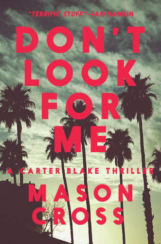 Dont Look For Me Cross Mason