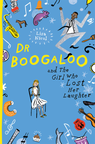 Dr Boogaloo And The Girl Who Lost Her Laughter Nicol Lisa