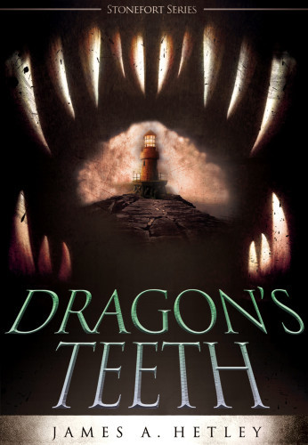 Dragons Teeth Hetley James A
