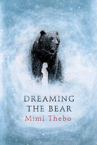 Dreaming The Bear Thebo Mimi