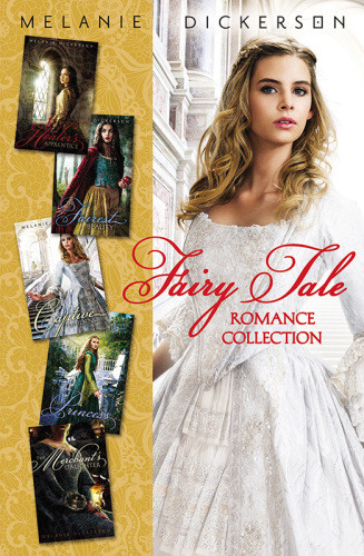 Fairy Tale Romance Collection Hagenheim 15 Melanie Dickerson