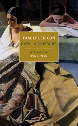 Family Lexicon Natalia Ginzburg Peg Boyers