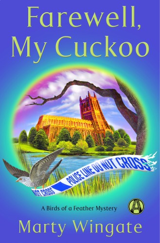 Farewell My Cuckoo Birds Of A Feather Mystery 4 Marty Wingate