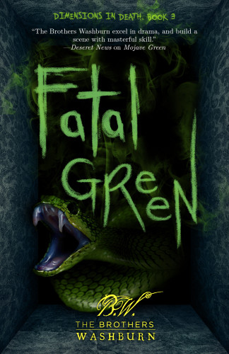 Fatal Green The Brothers Washburn